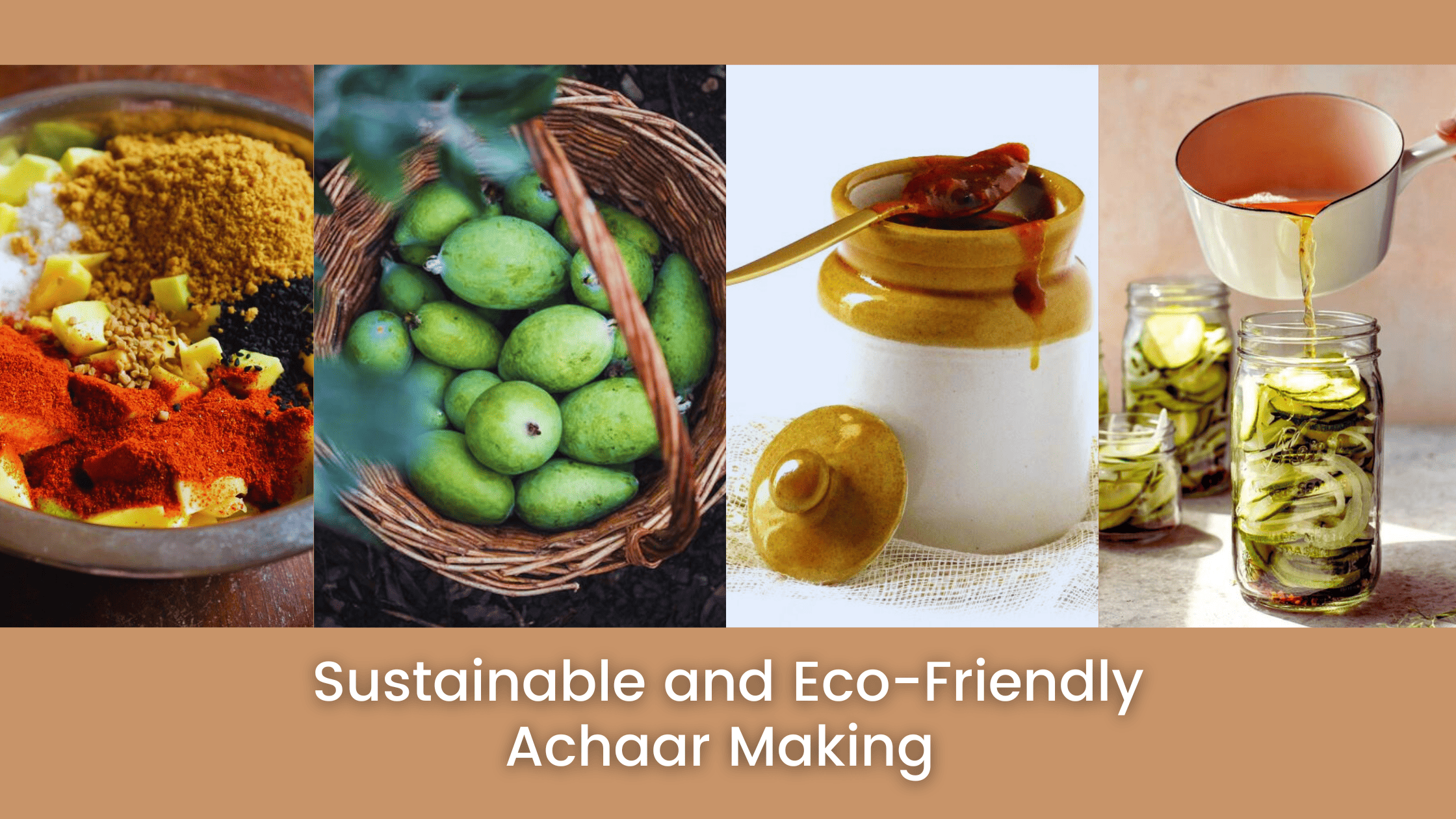 DIY Pickling: Sustainable And Eco-Friendly Approaches To Achaar Making